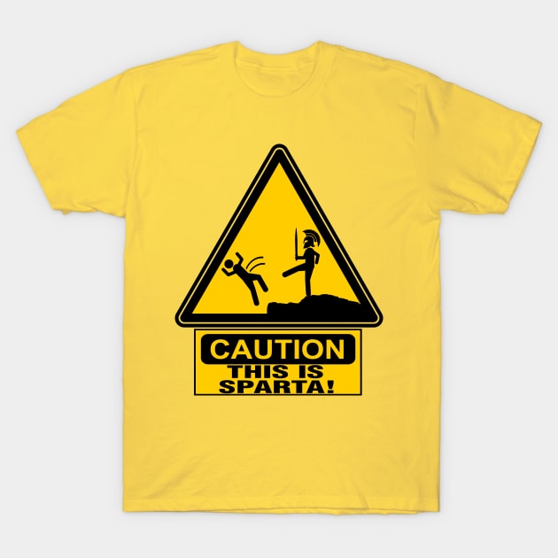 Caution: This is Sparta T-Shirt by masciajames